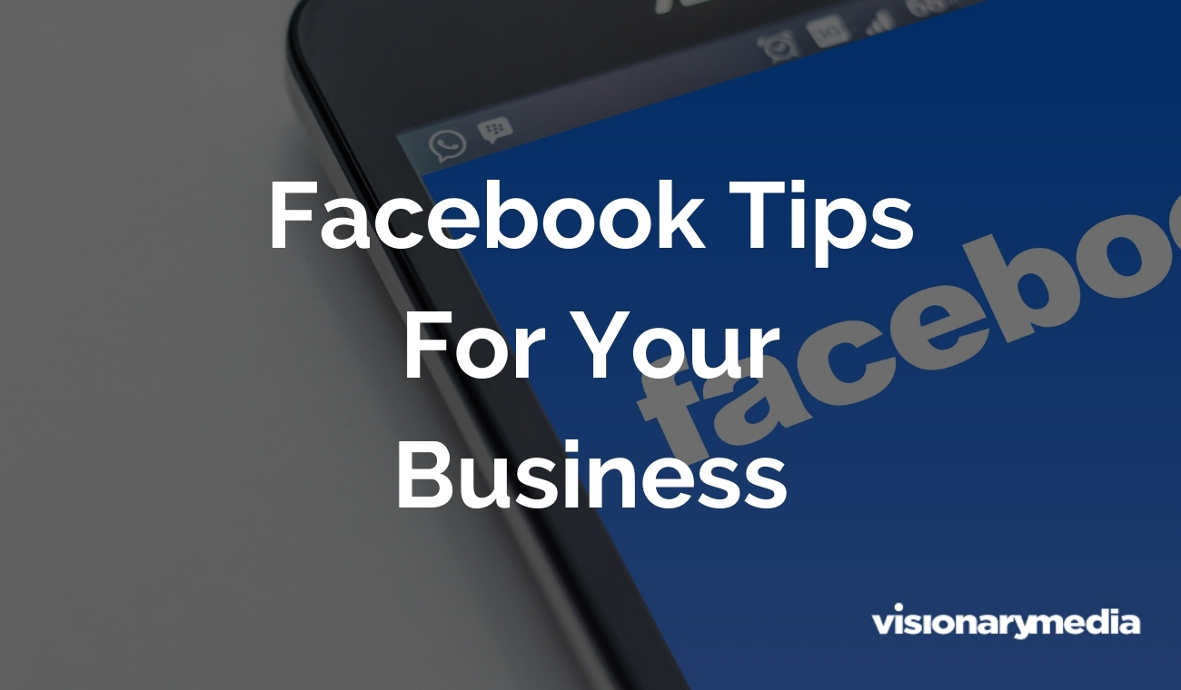 Facebook Tips For Your Business